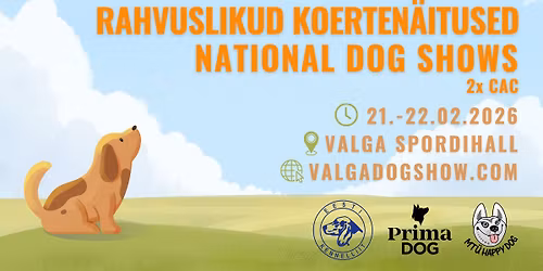 Valga rahvuslikud koerten\u00e4itused \/ Valga national dog shows 21.-22.02.2026