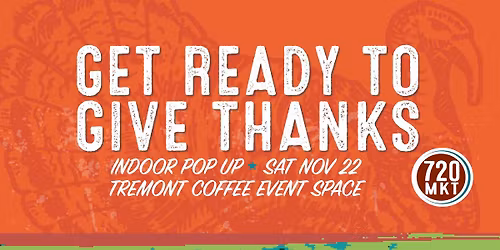 720 Pre-Thanksgiving POP UP 2025