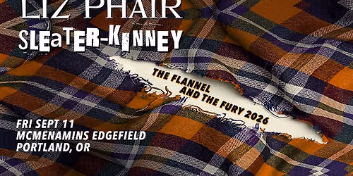 Liz Phair & Sleater-Kinney | Fri Sep 11, 2026 | McMenamins Edgefield