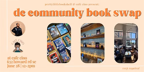 DC Community Book Swap | Hosted by Pretty Little Bookshelf & Cafe Cino