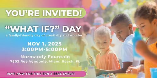 "What If?" Day - Miami