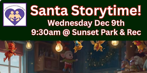 EASD Parent Connections Preschool Family Fun Event: Santa Storytime! 