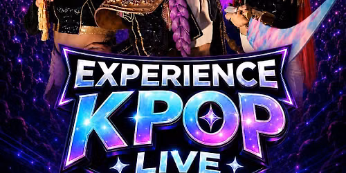 Experience KPOP-Live\/ EDMONTON, Alberta