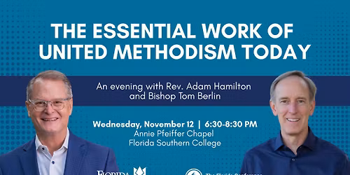 The Essential Work of United Methodism Today