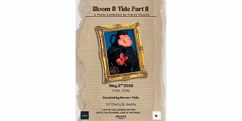 Bloom & Tide Part II