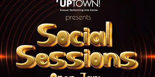 Social Sessions-Open Jam! Hosted by DJ HA