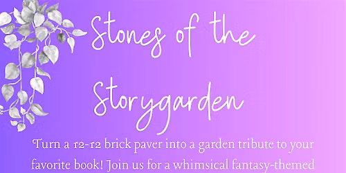 Stones of the Storygarden: A Bookish Paver Painting Event