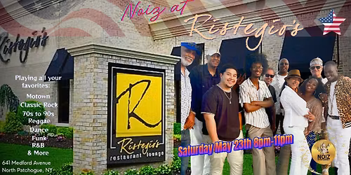 Make some Noiz at Ristegio's Memorial Day weekend