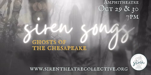 Siren Songs: Ghosts of the Chesapeake