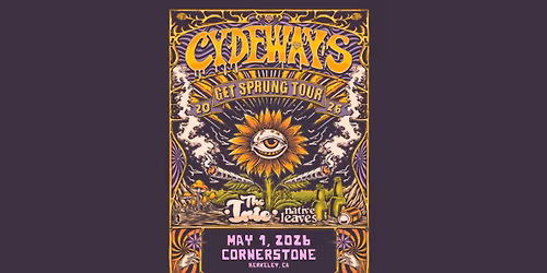 Cydeways with The Irie and Native Leaves live at Cornerstone Berkeley!