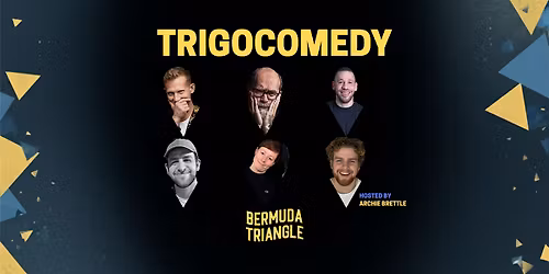 TRIGOCOMEDY at The Bermuda Triangle