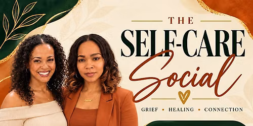 Self Care Social: Grief
