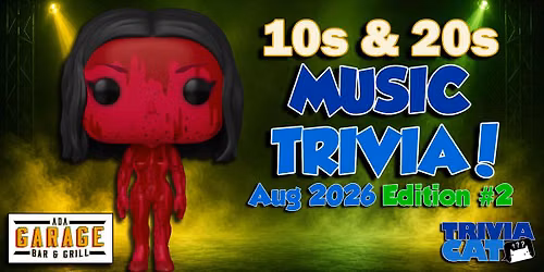 Grand Rapids (Ada Garage Bar) 2010s & 2020s Music Trivia \u2013 Aug 2026 Edition #2