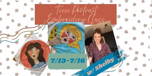 Teen Portrait Embroidery Camp!