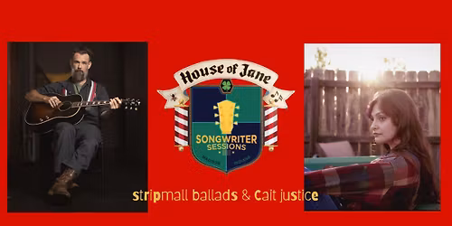 House of Jane presents: Stripmall Ballads and Cait Justice