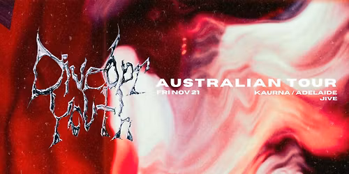 DIVEBAR YOUTH - Australian Tour - Kaurna\/Adelaide