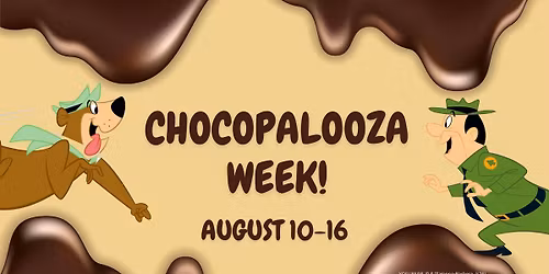 Chocopalooza Week!