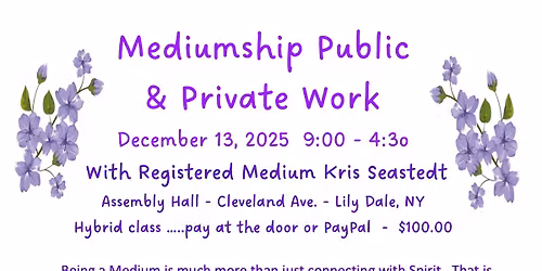 Mediumship Public & Private Work with Registered Medium Kris Seastedt