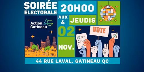 Soir\u00e9e \u00e9lectorale d'Action Gatineau