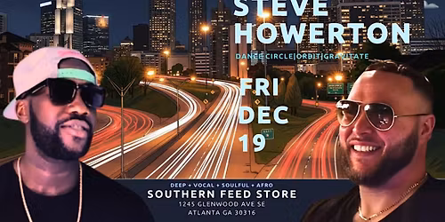 WEST + STEVE HOWERTON LIVE @ PENDULUM SESSIONS ATL FRI 12.19
