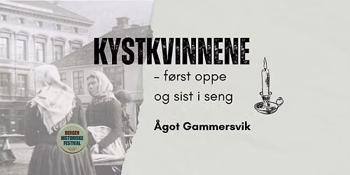 Kystkvinnene - f\u00f8rst opp og sist i seng