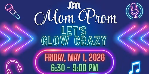 Mom Prom: Let's Glow Crazy!