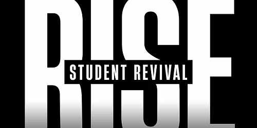 RISE STUDENT REVIVAL