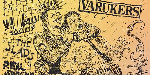 The Varukers w\/ Violent Society, The Slads, & Real Shocks at Upper Darby American Legion Post 214
