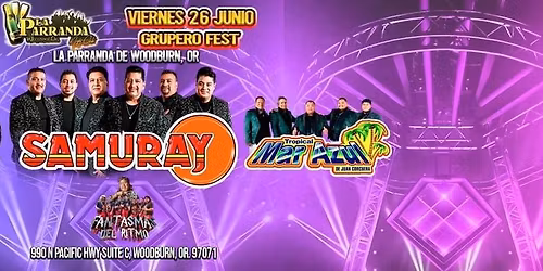 GRUPERO FEST EN WOODBURN SAMURAY LOS BONDADOSOS Y MAS