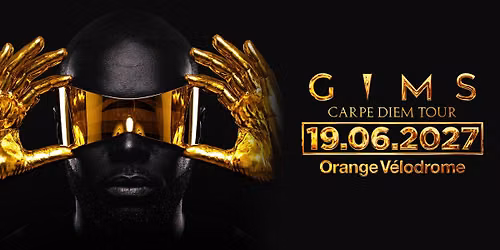 GIMS \u2022 19 JUIN 2027 \u2022 MARSEILLE \u2022 CEPAC VELODROME
