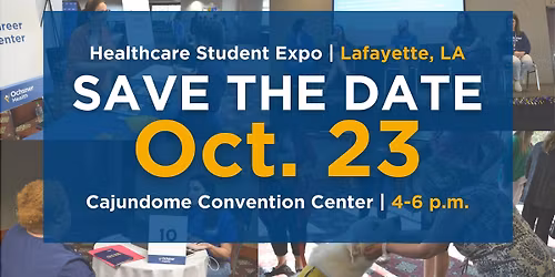 Healthcare Student Expo - Acadiana Region