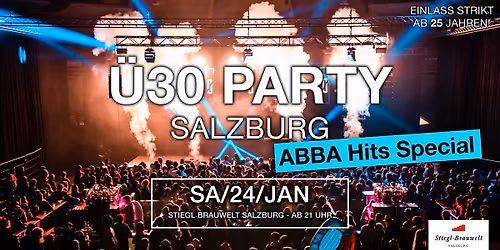 Die Ultimative \u00dc30 Party - ABBA Hits Special @ Salzburg Vol. 6 (Stiegl Brauwelt)
