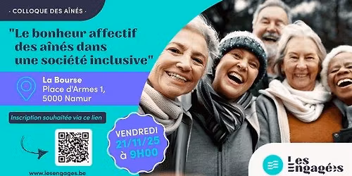 Colloque des A\u00een\u00e9s : Le bonheur affectif des a\u00een\u00e9s dans une soci\u00e9t\u00e9 inclusive