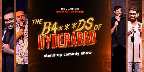 The Bads of Hyderabad