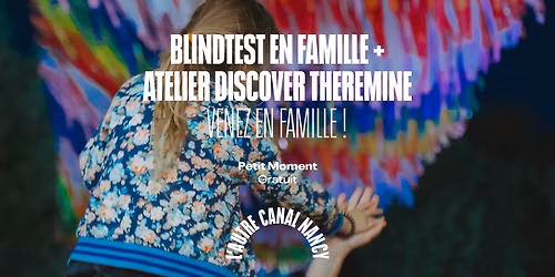 Gratuit | Blindtest en famille + Atelier th\u00e9r\u00e9mine \u2022 L'Autre Canal Nancy