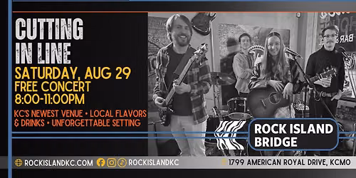 Cutting In Line: FREE Concert at Rock Island Bridge on Saturday, Aug 29, 8-11PM