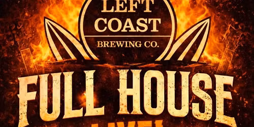Full House Rocks - Left Coast Brewing Co. - Tasting Room, Smokehouse & Distillery Ontario