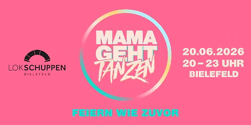 MAMAGEHTTANZEN - AUSVERKAUFT!
