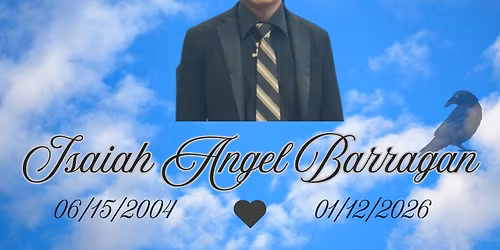 Remember Isaiah Angel Barragan