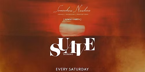 Suave Saturdays (Sunset Party)