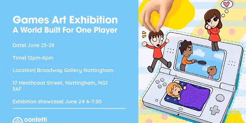 Game Art Exhibition.- A World Built for One Player