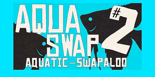HAAS KC Aqua Swap 2: Aquatic Swapaloo
