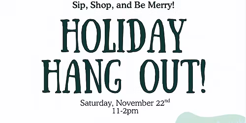 Holiday Hangout!