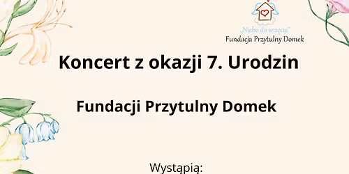 Koncert urodzinowy Fundacji Przytulny Domek