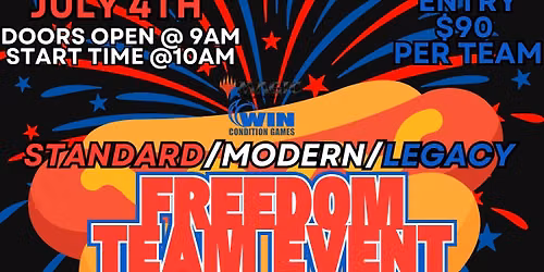 WCG MTG FREEDOM Team Event (Standard\/Modern\/Legacy)! July 4th