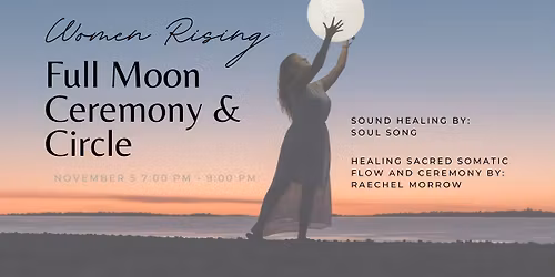 Full Moon Ceremony\/Sound Healing\/Circle