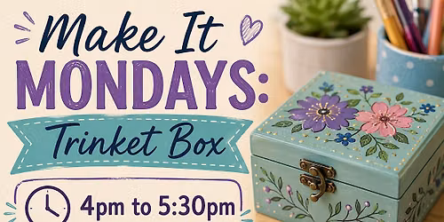Make It Mondays: Trinket Box