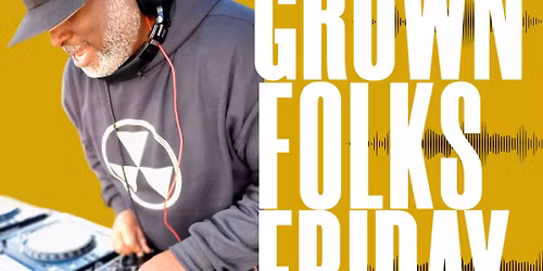 Grown Folks Friday @ Aloha Krab with DJ Tamir - 3/20/2026!