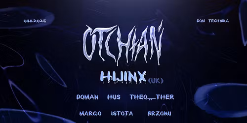 OTCH\u0141A\u0143 #8 | HIJINX (UK)