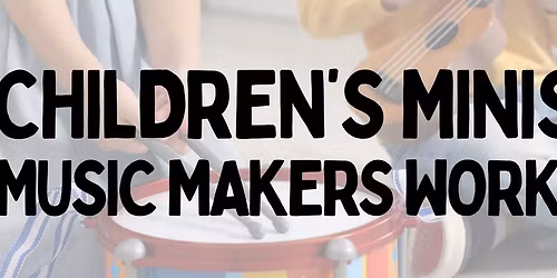 Children's Ministry Music Makers Workshop